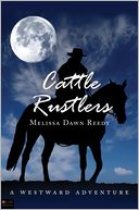 Cattle Rustlers by Melissa Dawn Reedy: Book Cover
