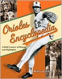 The Orioles Encyclopedia by Michael Gesker: Book Cover
