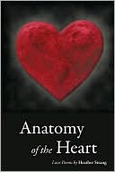 Anatomy Of The Heart by Heather Strang: Book Cover