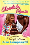 Chocolate, Please by Lisa Lampanelli: Book Cover