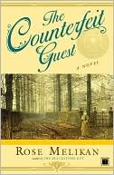 The Counterfeit Guest by Rose Melikan: Book Cover