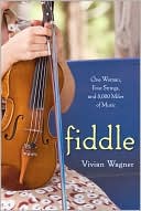 Vivian Wagner reads from her book <I>Fiddle: One Woman, Four Strings, and 8,000 Miles of Music</i>