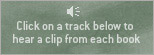 Click on a track below to hear a clip from each book