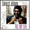 All My Life by Charles Brown: CD Cover