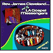 Rev. James Cleveland and the L.A. Gospel Messengers by James Cleveland: CD Cover