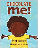 Chocolate Me! by Taye Diggs: Book Cover