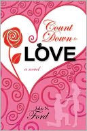 Countdown to Love by Julie N. Ford: Book Cover