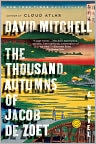 Book Cover Image. Title: The Thousand Autumns of Jacob de Zoet, Author: by David  Mitchell