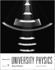  Essential University Physics: Volume 1 
