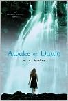 Book Cover Image. Title: Awake at Dawn (Shadow Falls Series #2), Author: by C. C.  Hunter