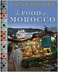 Book Cover Image. Title: The Food of Morocco, Author: Paula  Wolfert