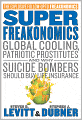 Book Cover Image. Title: SuperFreakonomics:  Global Cooling, Patriotic Prostitutes, and Why Suicide Bombers Should Buy Life Insurance (PagePerfect NOOK Book), Author: by Steven D. Levitt