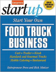 Start Your Own Food Truck Business