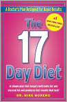 Book Cover Image. Title: The 17 Day Diet: A Doctor's Plan Designed for Rapid Results, Author: by Mike  Moreno