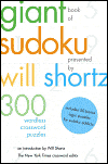 The Giant Book of Sudoku Presented by Will Shortz: 300 Wordless Crossword Puzzles