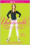 Book Cover Image. Title: Unbelievable (Pretty Little Liars Series #4), Author: by Sara Shepard