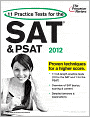 Book Cover Image. Title: SAT and PSAT 2012: 11 Practice Tests, Author: by   Princeton Review Staff