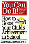 You Can Do It: How to Boost Your Child's Achievement in School