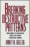 Breaking Destructive Patterns: Multiple Strategies for Treating  Partner Abuse