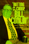 Batting Cleanup, Bill Conlin