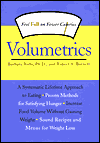 Volumetrics: Feel Full on Fewer Calories; Barbara J. Rolls   Robert A. Barnett; 1999 Hardcover $19.20 Rank: 2K