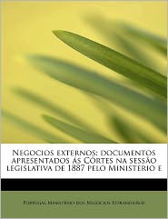 Negocios externos: documentos apresentados s C rtes na sess 