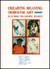 Creating Meaning Through Art: Book Cover