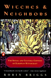Witches and Neighbors: The Social and Cultural Context of European Witchcraft