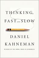 Book Cover Image. Title: Thinking, Fast and Slow, Author: Daniel  Kahneman