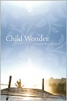 Book Cover Image. Title: Child Wonder, Author: by Roy  Jacobsen