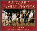 Book Cover Image. Title: 2012 Awkward Family Photos Box Calendar, Author: by   Bender