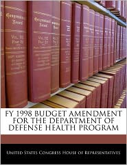 FY 1998 BUDGET AMENDMENT FOR THE DEPARTMENT OF DEFENSE 