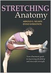 Book Cover Image. Title: Stretching Anatomy, Author: by Arnold  Nelson