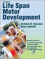Book Cover Image. Title: Life Span Motor Development - 5th Edition w/Web Resource, Author: by Kathleen  Haywood