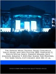 The Annual Music Festival Series: Coachella Valley Music and Arts Festival 2002, Featuring G. Love & Special Sauce, Groove Armada, Jack Johnson, Juras