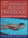 All-American Aquatic Handbook: Your Passport to Lifetime Fitness