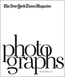 Book Cover Image. Title: The New York Times Magazine Photographs, Author: by Kathy  Ryan (2)