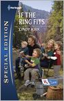 Book Cover Image. Title: If the Ring Fits (Harlequin Special Edition #2139), Author: by Cindy  Kirk