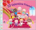 10 Valentine Friends by Janet Schulman: Book Cover