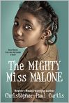 Book Cover Image. Title: The Mighty Miss Malone, Author: by Christopher Paul Curtis