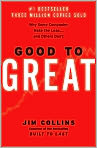 Book Cover Image. Title: Good to Great: Why Some Companies Make the Leap...and Others Don't, Author: by Jim  Collins