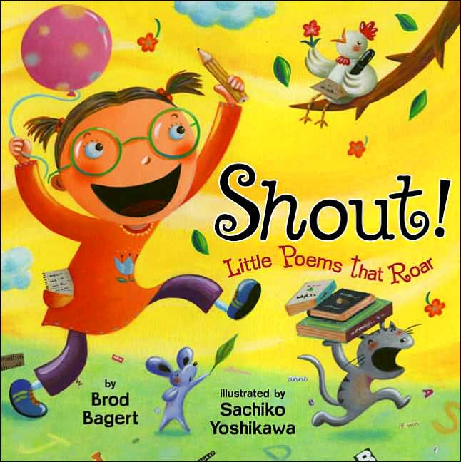 Shout!: Little Poems that Roar Sachiko Yoshikawa