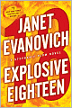 Title: Explosive Eighteen (Stephanie Plum Series #18), Author: Janet  Evanovich