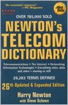 Book Cover Image. Title: Newton's Telecom Dictionary: Telecommunications, Networking, Information Technologies, The Internet, Wired, Wireless, Satellites and Fiber, Author: Harry  Newton