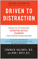 Book Cover Image. Title: Driven to Distraction (Revised):  Recognizing and Coping with Attention Deficit Disorder, Author: by Edward M. Hallowell