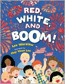 Red, White, and Boom! by Lee Wardlaw: Book Cover