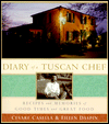 Diary of a Tuscan Chef: Recipes and Memories of Good Times and Great Food