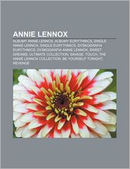Annie Lennox: Albumy Annie Lennox, Albumy Eurythmics, Single Annie Lennox, Single Eurythmics, Dyskografia Eurythmics, Dyskografia An