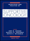 Principles and Practice of Supportive Oncology; Ann M. Berger (Editor)   Russell Portenoy (Editor)   David E. Weissman (Editor); 2000 Hardcover $105.00 Rank: 134K