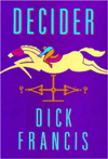 the cover to Decider by Dick Francis